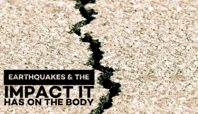 Earthquake &amp; The Impact on the Body tips from La Verne chiropractor